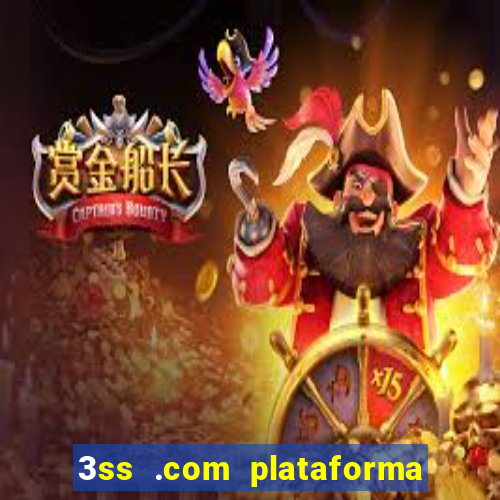 3ss .com plataforma de jogos